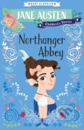 Kniha: Northanger Abbey (Easy Classics) (J Austen). Sweet Cherry, 2020 Kniha: Northanger Abbey (Easy Classics) (J Austen). Sweet Cherry, 2020