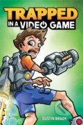 Kniha: Trapped in a Video Game (Dustin Brady). Andrews McMeel, 2018 Kniha: Trapped in a Video Game (Dustin Brady). Andrews McMeel, 2018
