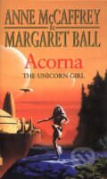 Kniha: Acorna (Anne McCaffrey a Margaret Ball). Corgi Books, 2018 Kniha: Acorna (Anne McCaffrey a Margaret Ball). Corgi Books, 2018