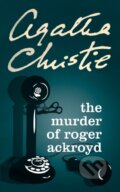 Kniha: The Murder of Roger Ackroyd (Agatha Christie). HarperCollins, 2018 Kniha: The Murder of Roger Ackroyd (Agatha Christie). HarperCollins, 2018