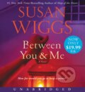 Kniha: Between You and Me (Susan Wiggs). William Morrow, 2019 Kniha: Between You and Me (Susan Wiggs). William Morrow, 2019