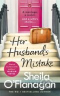 Kniha: Her Husband's Mistake (Sheila O'flanagan). Headline Book, 2019 Kniha: Her Husband's Mistake (Sheila O'flanagan). Headline Book, 2019