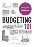 Kniha: Budgeting 101 (Michele Cagan). Adams Media, 2019 Kniha: Budgeting 101 (Michele Cagan). Adams Media, 2019