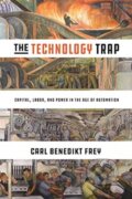 Kniha: The Technology Trap, 2019 Kniha: The Technology Trap, 2019