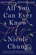 Kniha: All You Can Ever Know (Nicole Chung). , 2019 Kniha: All You Can Ever Know (Nicole Chung). , 2019