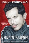 Kniha: Ghetto Klown (John Leguizamo). ABRAMS, 2020 Kniha: Ghetto Klown (John Leguizamo). ABRAMS, 2020