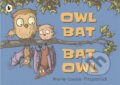 Kniha: Owl Bat Bat Owl (Marie-Louise Fitzpatrick). Walker books, 2018 Kniha: Owl Bat Bat Owl (Marie-Louise Fitzpatrick). Walker books, 2018