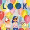 Kniha: Look (Fiona Woodcock). Greenwillow Books, 2018 Kniha: Look (Fiona Woodcock). Greenwillow Books, 2018