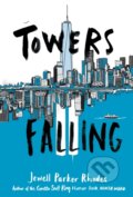 Kniha: Towers Falling (Jewell Parker Rhodes). Little, Brown Young Readers, 2018 Kniha: Towers Falling (Jewell Parker Rhodes). Little, Brown Young Readers, 2018