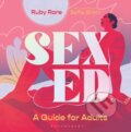 Kniha: Sex Ed (Ruby Rare). Bloomsbury, 2020 Kniha: Sex Ed (Ruby Rare). Bloomsbury, 2020
