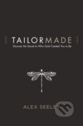 Kniha: Tailor Made (Alex Seeley). Thomas Nelson Publishers, 2018 Kniha: Tailor Made (Alex Seeley). Thomas Nelson Publishers, 2018