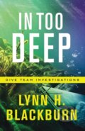 Kniha: In Too Deep (Blackburn Lynn H). , 2018 Kniha: In Too Deep (Blackburn Lynn H). , 2018