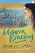 Kniha: Star Sullivan (Maeve Binchy). Orion, 2006 Kniha: Star Sullivan (Maeve Binchy). Orion, 2006
