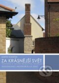 Kniha: Za krásnější svět (Martin Horáček). Barrister & Principal, 2013 Kniha: Za krásnější svět (Martin Horáček). Barrister & Principal, 2013