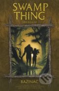 Kniha: Swamp Thing - Bažináč 6 - Shledání (Alan Moore). BB/art, 2013 Kniha: Swamp Thing - Bažináč 6 - Shledání (Alan Moore). BB/art, 2013