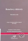 Kniha: Benešovy dekrety - sborník textů (Jindřich Dejmek, Jiří Weigl a Václav Pavlíček). Centrum pro ekonomiku a politiku, 2002 Kniha: Benešovy dekrety - sborník textů (Jindřich Dejmek, Jiří Weigl a Václav Pavlíček). Centrum pro ekonomiku a politiku, 2002