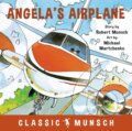 Kniha: Angela's Airplane (Munsch Robert). Annick, 2018 Kniha: Angela's Airplane (Munsch Robert). Annick, 2018