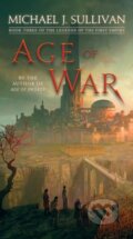 Kniha: Age of War (Michael J. Sullivan). Del Rey, 2019 Kniha: Age of War (Michael J. Sullivan). Del Rey, 2019