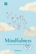 Kniha: Mindfulness (Gill Hasson a National Trust Books). National Trust Books, 2019 Kniha: Mindfulness (Gill Hasson a National Trust Books). National Trust Books, 2019