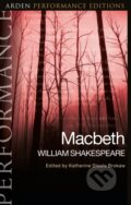 Kniha: Macbeth: Arden Performance Editions (William Shakespeare a Katherine Steele Brokaw). , 2019 Kniha: Macbeth: Arden Performance Editions (William Shakespeare a Katherine Steele Brokaw). , 2019