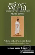 Kniha: Story of the World, Vol. 3 Revised Edition (Susan Wise Bauer). , 2020 Kniha: Story of the World, Vol. 3 Revised Edition (Susan Wise Bauer). , 2020