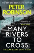 Kniha: Many Rivers to Cross (Peter Robinson). Hodder Paperback, 2020 Kniha: Many Rivers to Cross (Peter Robinson). Hodder Paperback, 2020