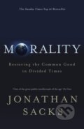 Kniha: Morality (Jonathan Sacks). Hodder Faith, 2020 Kniha: Morality (Jonathan Sacks). Hodder Faith, 2020