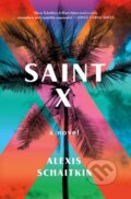 Kniha: Saint X (Alexis Schaitkin). Celadon Books, 2020 Kniha: Saint X (Alexis Schaitkin). Celadon Books, 2020