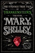 Kniha: Mary Shelley (Reef Catherine). Clarion Books, 2018 Kniha: Mary Shelley (Reef Catherine). Clarion Books, 2018