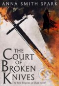 Kniha: The Court of Broken Knives, 2018 Kniha: The Court of Broken Knives, 2018