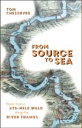 Kniha: From Source to Sea (Tom Chesshyre). Summersdale, 2018 Kniha: From Source to Sea (Tom Chesshyre). Summersdale, 2018