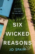 Kniha: Six Wicked Reasons (Jo Spain). Quercus, 2020 Kniha: Six Wicked Reasons (Jo Spain). Quercus, 2020