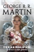 Kniha: Texas Hold'em (George R. R. Martin). Tor Books, 2018 Kniha: Texas Hold'em (George R. R. Martin). Tor Books, 2018