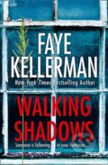 Kniha: Walking Shadows (Faye Kellerman). HarperCollins, 2019 Kniha: Walking Shadows (Faye Kellerman). HarperCollins, 2019