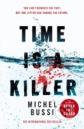 Kniha: Time is a Killer (Michel Bussi). Weidenfeld and Nicolson, 2019 Kniha: Time is a Killer (Michel Bussi). Weidenfeld and Nicolson, 2019