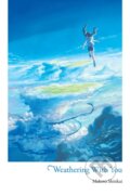 Kniha: Weathering With You (Makoto Shinkai a Taylor Engel). Yen Press, 2019 Kniha: Weathering With You (Makoto Shinkai a Taylor Engel). Yen Press, 2019
