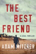 Kniha: The Best Friend (Adam Mitzner). Thomas & Mercer, 2020 Kniha: The Best Friend (Adam Mitzner). Thomas & Mercer, 2020