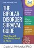 Kniha: The Bipolar Disorder Survival Guide, Third Edition (Miklowitz David J.). Guilford Press, 2019 Kniha: The Bipolar Disorder Survival Guide, Third Edition (Miklowitz David J.). Guilford Press, 2019