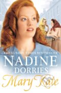Kniha: Mary Kate (Nadine Dorries). Head of Zeus, 2019 Kniha: Mary Kate (Nadine Dorries). Head of Zeus, 2019