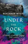 Kniha: Under the Rock (Benjamin Myers). Elliott and Thompson, 2019 Kniha: Under the Rock (Benjamin Myers). Elliott and Thompson, 2019