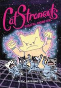 Kniha: CatStronauts: Digital Disaster (Drew Brockington). Little, Brown Young Readers, 2020 Kniha: CatStronauts: Digital Disaster (Drew Brockington). Little, Brown Young Readers, 2020