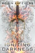 Kniha: Igniting Darkness (Robin Lafevers). Clarion Books, 2020 Kniha: Igniting Darkness (Robin Lafevers). Clarion Books, 2020
