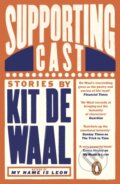 Kniha: Supporting Cast (Kit De Waal). Penguin Books, 2020 Kniha: Supporting Cast (Kit De Waal). Penguin Books, 2020