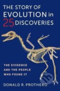 Kniha: The Story of Evolution in 25 Discoveries (Donald R. Prothero). Columbia University Press, 2020 Kniha: The Story of Evolution in 25 Discoveries (Donald R. Prothero). Columbia University Press, 2020