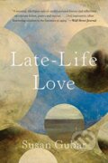 Kniha: Late-Life Love (Susan Gubar). WW Norton & Co, 2020 Kniha: Late-Life Love (Susan Gubar). WW Norton & Co, 2020