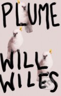 Kniha: Plume (Will Wiles). Fourth Estate, 2019 Kniha: Plume (Will Wiles). Fourth Estate, 2019