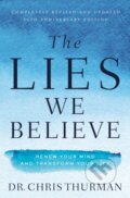 Kniha: The Lies We Believe (Dr. Chris Thurman). Thomas Nelson Publishers, 2019 Kniha: The Lies We Believe (Dr. Chris Thurman). Thomas Nelson Publishers, 2019