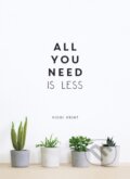 Kniha: All You Need is Less (Vicki Vrint). Vie, 2019 Kniha: All You Need is Less (Vicki Vrint). Vie, 2019
