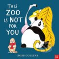 Kniha: This Zoo is Not for You (Ross Collins). Nosy Crow, 2018 Kniha: This Zoo is Not for You (Ross Collins). Nosy Crow, 2018