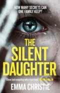 Kniha: The Silent Daughter (Emma Christie). Mountain Leopard Press, 2020 Kniha: The Silent Daughter (Emma Christie). Mountain Leopard Press, 2020